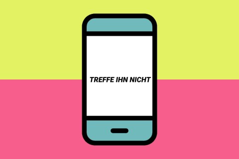 Treffe ihn nicht